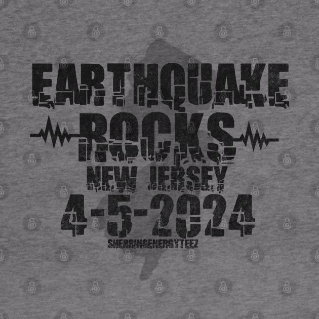 Earthquake Rocks New Jersey 2024 Black by SherringenergyTeez